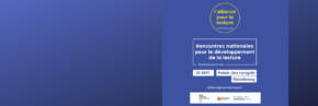 Logo Alliance pour la lecture - écrit en blanc sur fond bleu : Rencontres nationales pour la lecture - 30 septembre au Palais des congrès - Strasbourg - alliancepourlalecture.fr - Logos partenaires