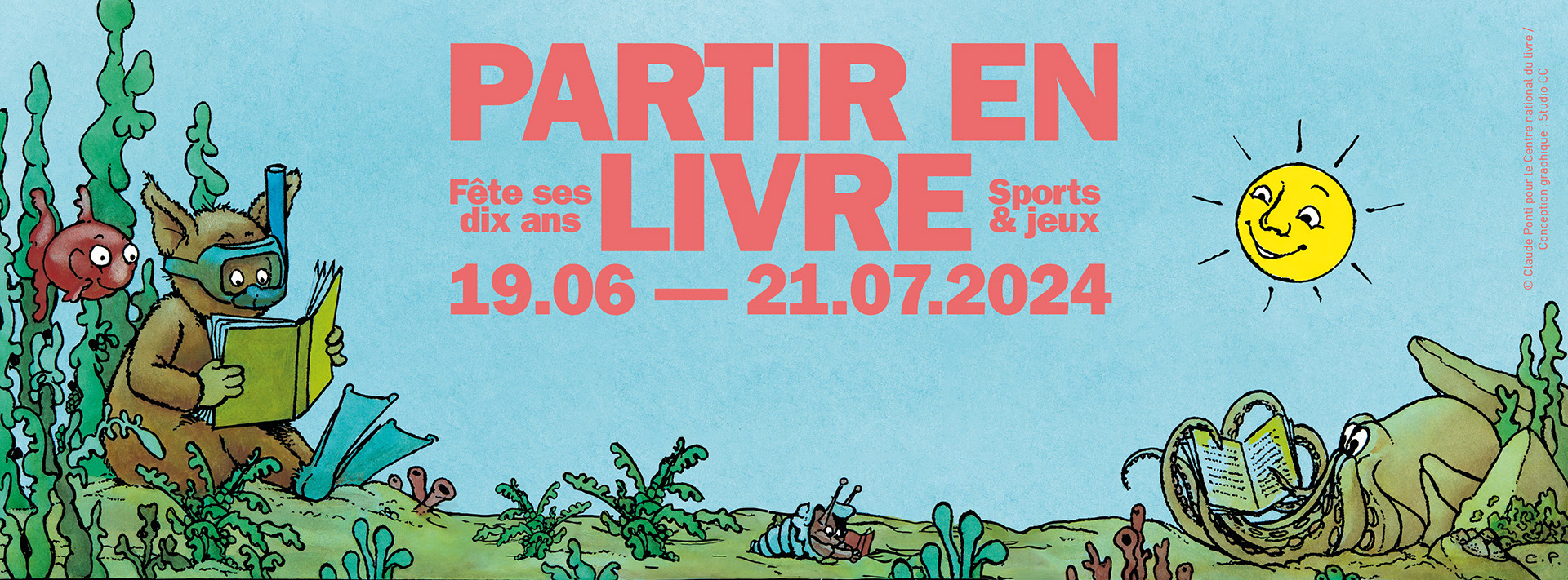 Affiche du festival avec le titre du festival "Partir en Livre", les dates du 19.06 au 21.07.2024 et un dessin de Claude Ponti