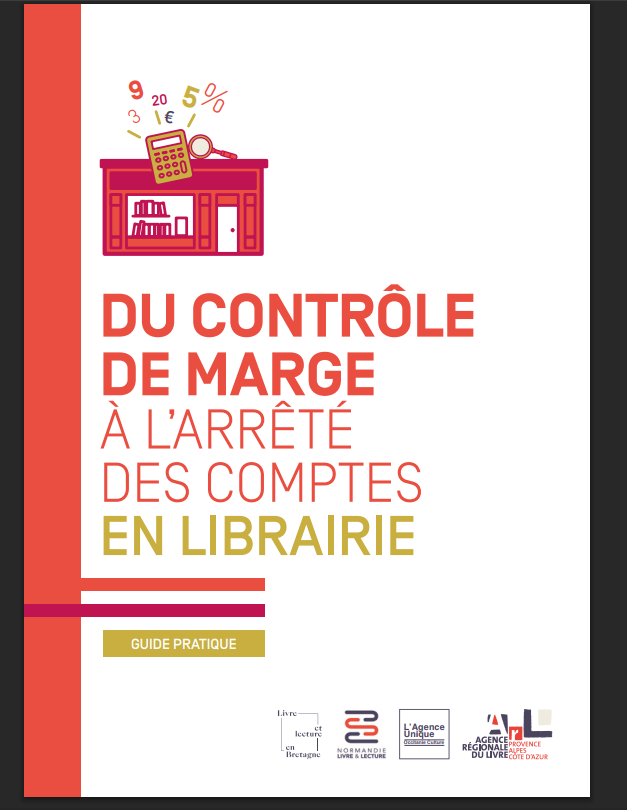Capture d'écran de la couverture du guide "Du contrôle de marge à l'arrêté des comptes en librairie" Capture d'écran de la couverture du guide "Du contrôle de marge à l'arrêté des comptes en librairie"